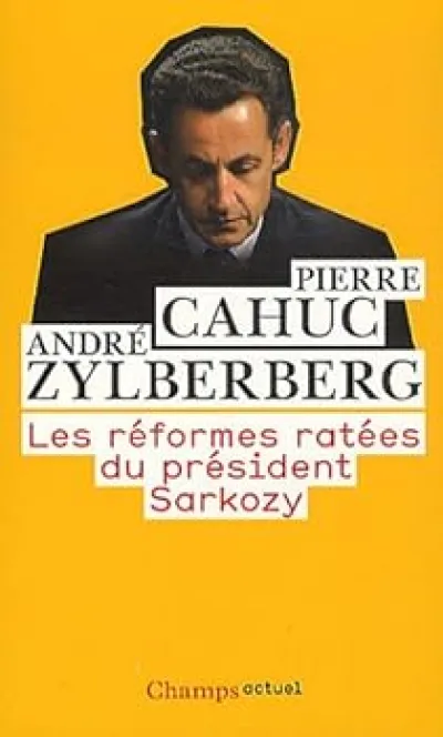 Les réformes ratées du président Sarkozy