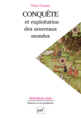 Conquête et exploitation des nouveaux mondes