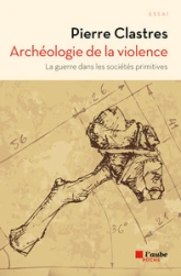 ARCHEOLOGIE DE LA VIOLENCE