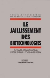 Le Jaillissement des biotechnologies