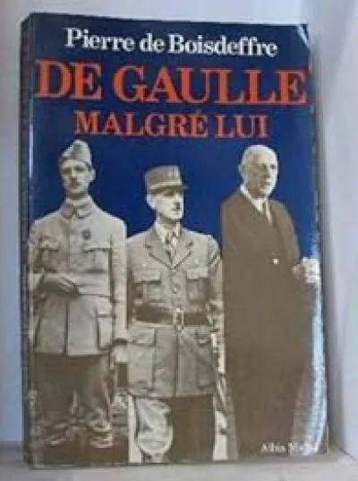 De Gaulle malgré lui