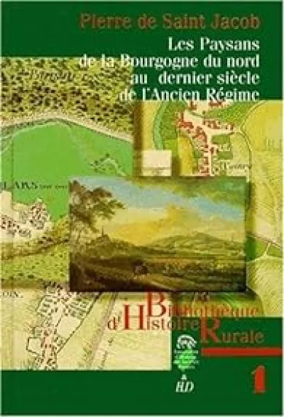 Les paysans de la Bourgogne du Nord au dernier siècle de l'Ancien régime