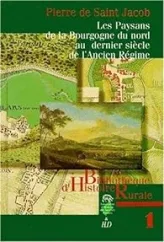 Les paysans de la Bourgogne du Nord au dernier siècle de l'Ancien régime