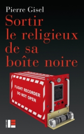 Sortir le religieux de sa boîte noire