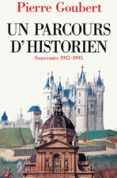 Un parcours d'historien : Souvenirs 1915-1995