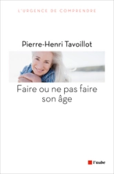 FAIRE OU NE PAS FAIRE SON AGE