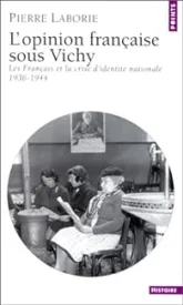 L'opinion française sous Vichy