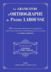 Le grand livre des Exercices d'orthographe de P Larousse - collector