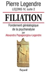 Filiations, leçon 4, suite 2 : Fondement généalogique de la psychanalyse