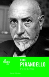 Le théâtre de Luigi Pirandello