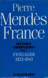 Oeuvres complètes 1: s'engager 1922-1943