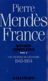 OEuvres complètes, II : Une Politique de l'économie: (1943-1954)