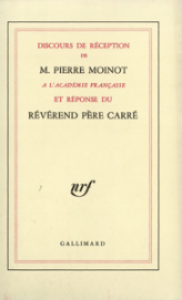 Discours de réception à l'Académie Française et réponse du Révérend