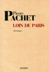 Loin de Paris : Chroniques 2001-2005