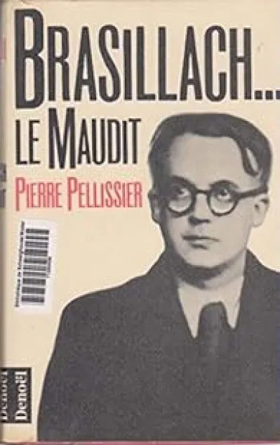 Robert Brasillach, le maudit