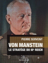 Von Manstein, le stratège du IIIè Reich