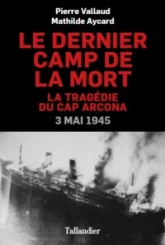 Le dernier camp de la mort