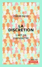 La Discrétion: L'art de disparaître