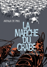 La Marche du crabe, tome 3 : La révolution des crabes