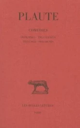 Comédies. Tome VII : Trinummus - Truculentus - Vidularia - Fragments