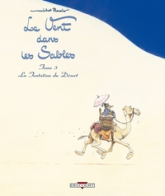 Le Vent dans les Sables, Tome 3 : La tentation du désert