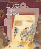 Le Vent dans les Sables, Tome 4 : Le chant des dunes