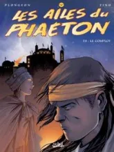 Les Ailes du Phaeton, tome 8 : Le complot