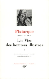 Plutarque : Les Vies des hommes illustres (Pléiade)