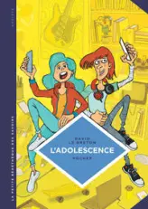 La petite Bédéthèque des Savoirs - Tome 21 - L'Adolescence. Un âge à part entière.