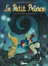 Le Petit Prince, tome 13 : La planète des Lacrimavoras