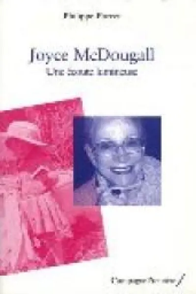 Joyce McDougall : Une écoute lumineuse