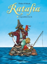 Ratafia, Tome 3 : L'impossibilité d'une île