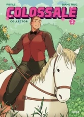 Colossale - Collector - Tome 2