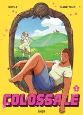 Colossale, tome 2