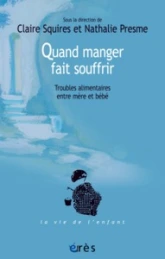 Quand manger fait souffrir : Troubles alimentaires entre mère et bébé