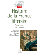 Histoire de la France littéraire : Tome 2, Classicismes XVIIe-XVIIIe siècle