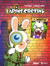 The lapins crétins, tome 11 : Wanted