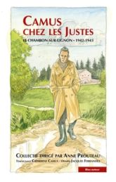 Camus chez les Justes : Le Chambon-sur-Lignon 1942-1943