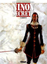 Ninon secrète, tome 3 : Amourettes