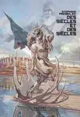 Des siècles et des siècles