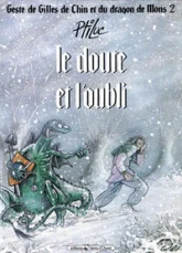 Gestes de Gilles de Chin et du dragon de Mons, Tome 1 : La mémoire et la boue