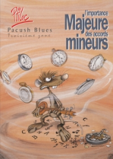 Pacush Blues, tome 3 : Troisième zone - L'importance majeure des accords mineurs