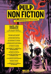 Pulp Non Fiction Volume 4: Faaite, l'île ensorcelée et 11 autres histoires vraies