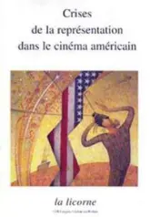 CRISES DE LA REPRESENTATION DANS LE CINEMA AMERICAIN