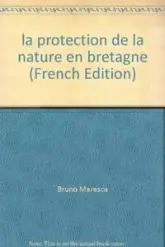 PROTECTION DE LA NATURE EN BRETAGNE L OEUVRE PIONNIERE DES ASSOCIATIONS 1953 200