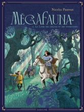 Mégafauna, tome 2 : Le livre des délices et des infortunes