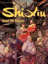 Shi Xiu, Reine des Pirates, tome 4 : Le règne