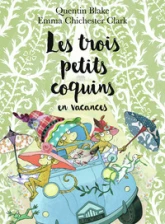 Les trois petits coquins en vacances