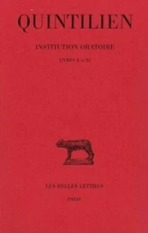 Institution oratoire : Livres X-XI