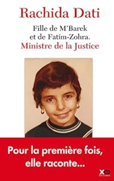 Fille de M'Barek et de Fatim-Zohra. Ministre de la Justice, Rachida Dati